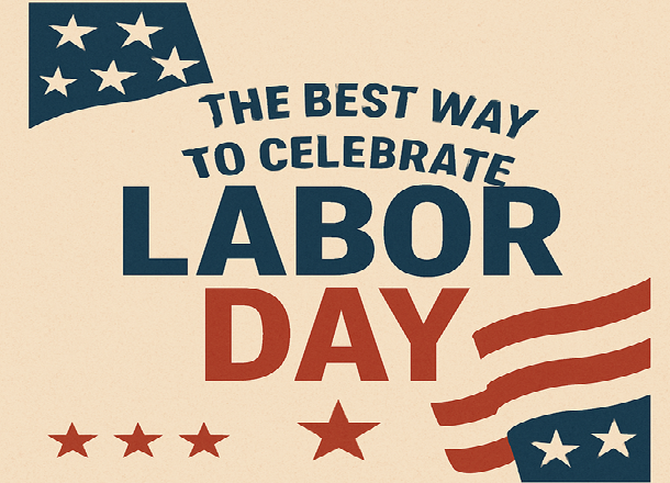 What Is the Best Day to Celebrate Labor Day?