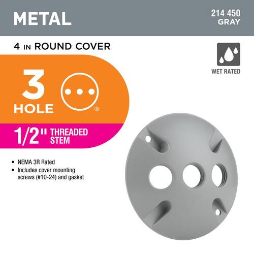 Weatherproof Cover Round Metallic with (3) 1/2 in. Holes Gray 4 in.