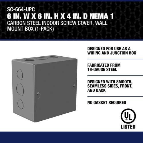 Indoor Wall Mount Box NEMA 1 Carbon Steel Screw Cover 6 in. W x 6 in. H x 4 in. D 1-Pack