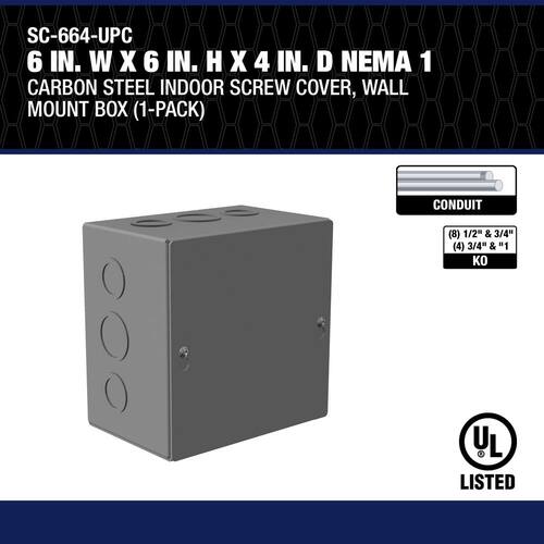 Indoor Wall Mount Box NEMA 1 Carbon Steel Screw Cover 6 in. W x 6 in. H x 4 in. D 1-Pack